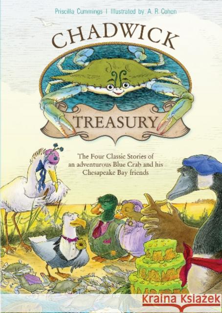 A Chadwick Treasury: The Four Classic Stories of an Adventurous Blue Crab and His Chesapeake Bay Friends Priscilla Cummings A. R. Cohen 9780764357046 Schiffer Publishing - książka