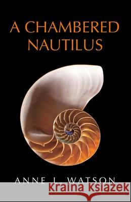 A Chambered Nautilus Anne L. Watson 9781620355381 Shepard & Piper - książka