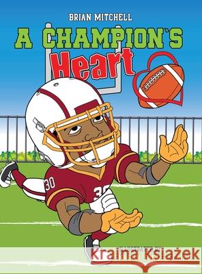 A Champion's Heart Brian Mitchell Sharon Jones-Scaife Ann Fields 9781732686793 Coffee Creek Media Group - książka