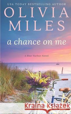 A Chance on Me Olivia Miles 9798986262420 Rosewood Press - książka