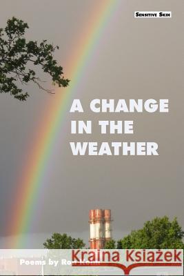 A Change In The Weather Kolm, Ron 9781544649580 Createspace Independent Publishing Platform - książka