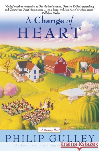 A Change of Heart: A Harmony Novel Philip Gulley 9780060834555 HarperOne - książka