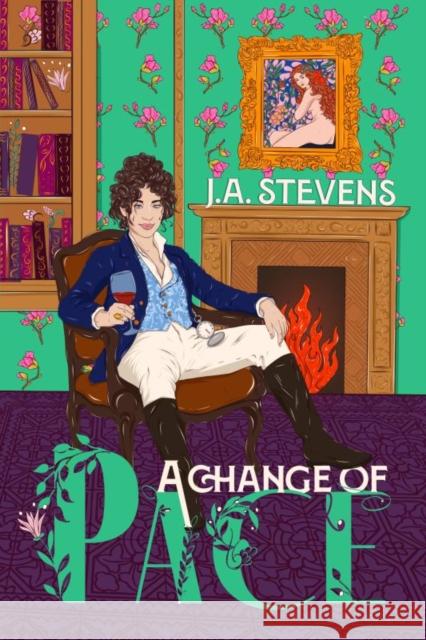 A Change of Pace: A Reimagined Regency Romance J. A. Stevens 9798998759611 Microcosm Publishing - książka