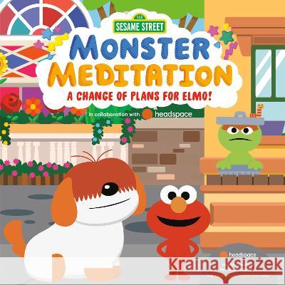 A Change of Plans for Elmo!: Sesame Street Monster Meditation in Collaboration with Headspace Random House                             Random House 9780593482520 Random House Books for Young Readers - książka