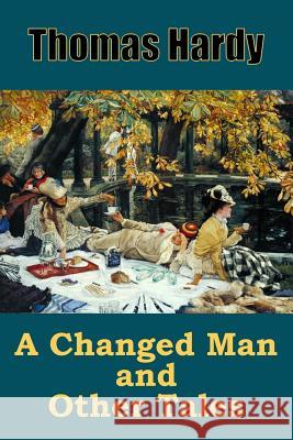 A Changed Man and Other Tales Thomas Hardy 9781724820730 Createspace Independent Publishing Platform - książka