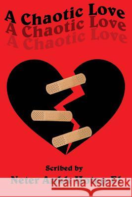 A Chaotic Love Neter Ankh Hotep-El 9780996985147 Nah El Publications - książka