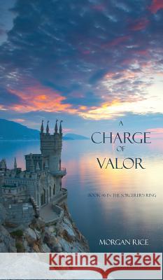 A Charge of Valor Morgan Rice 9781939416193 Morgan Rice - książka