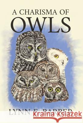 A Charisma of Owls Lynn E Barber 9798901740521 Atmosphere Press - książka