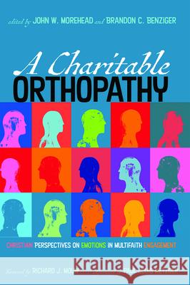 A Charitable Orthopathy Richard J Mouw, John W Morehead, Brandon C Benziger 9781532654138 Pickwick Publications - książka