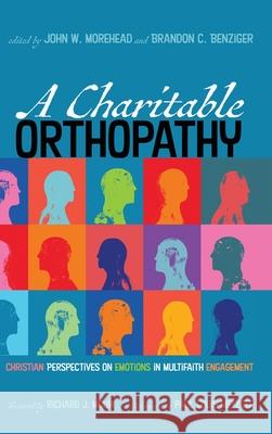 A Charitable Orthopathy Richard J Mouw, John W Morehead, Brandon C Benziger 9781532654145 Pickwick Publications - książka