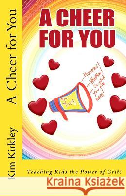 A Cheer for You Kim Kirkley 9781500470807 Createspace - książka