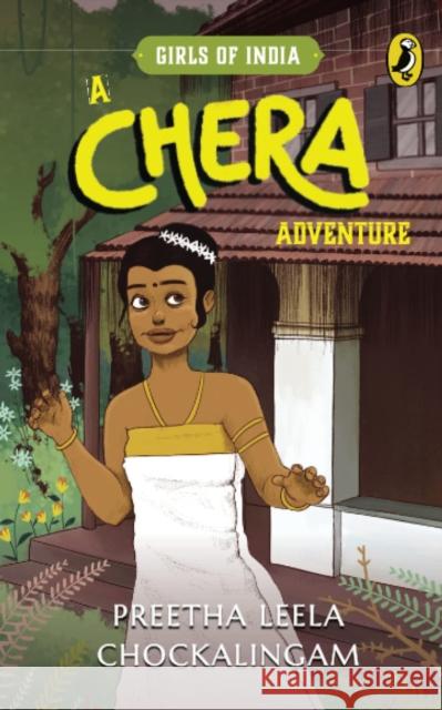 A Chera Adventure: Girls of India Series Chockalingam, Preetha Leela 9780143454649 Puffin - książka