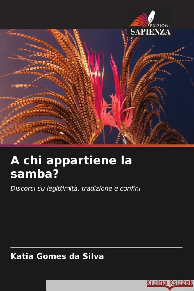 A chi appartiene la samba? Silva, Katia Gomes da 9786208271183 Edizioni Sapienza - książka