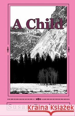 A Child Mrs Susan M. Bookman 9781456589264 Createspace - książka