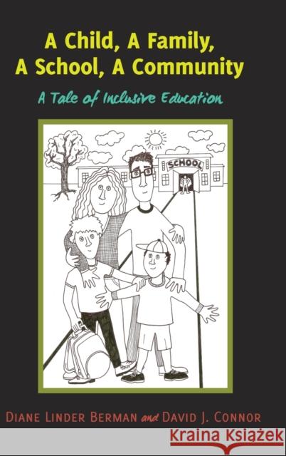 A Child, a Family, a School, a Community: A Tale of Inclusive Education Gabel, Susan L. 9781433133237 Peter Lang Inc., International Academic Publi - książka