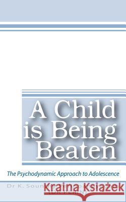 A Child Is Being Beaten K. Sounthy Perinpanayagam, K. Sounthy Perinpanayagam, Dr K. Sounthy Perinpanayagam 9781844010479 New Generation Publishing - książka