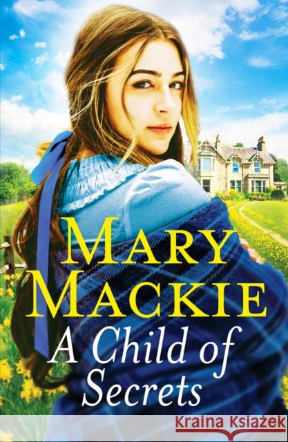 A Child of Secrets: A captivating saga set in Victorian Norfolk Mary Mackie 9781800328105 Canelo - książka