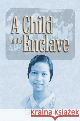 A Child of the Enclave Lydia C. Williams Adelaine M. Purdy Amabel M. Tsao 9781975604295 Createspace Independent Publishing Platform - książka