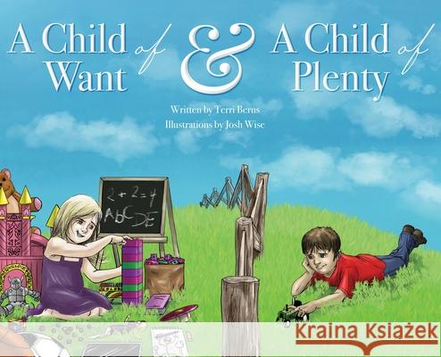 A Child of Want & A Child of Plenty Terrie Berns 9781662925399 Gatekeeper Press - książka
