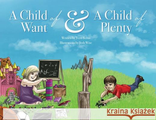 A Child of Want & A Child of Plenty Terrie Berns 9781662925405 Gatekeeper Press - książka