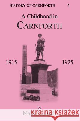 A Childhood In Carnforth Russell, Marion 9781910816738 Lundarien Press - książka