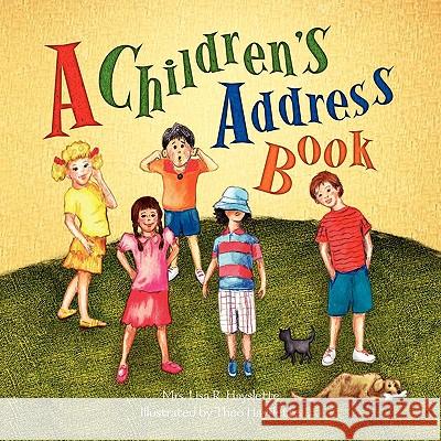 A Children's Address Book Lisa R. Hayslette 9781436316996 Xlibris Corporation - książka