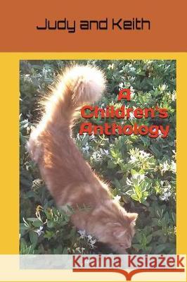 A Children's Anthology Cynthia Kublin Graham Johnson William Johnson 9781717840660 Independently Published - książka