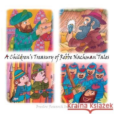 A Children's Treasury of Rebbe Nachman's Tales Rebbe Nachman O Moshe Mykoff S. C. Mizrahi 9781505590708 Createspace - książka
