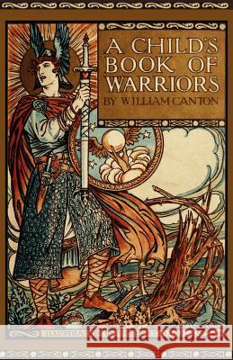 A Child's Book of Warriors William Canton Herbert Cole 9781936639212 St. Augustine Academy Press - książka