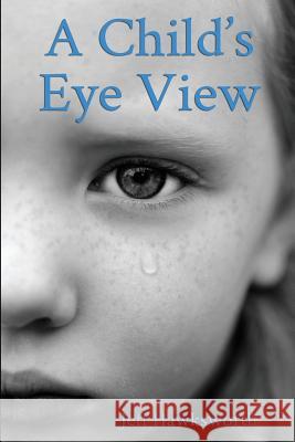 A Child's Eye View: Graham's Chronicles Jeff Hawksworth 9781494263171 Createspace - książka