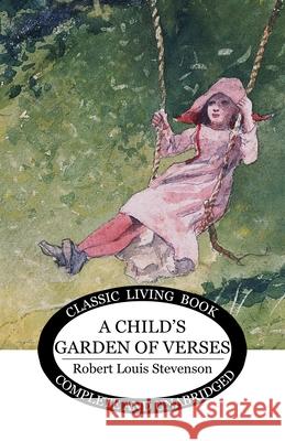 A Child's Garden of Verses Robert Louis Stevenson 9781761531736 Living Book Press - książka
