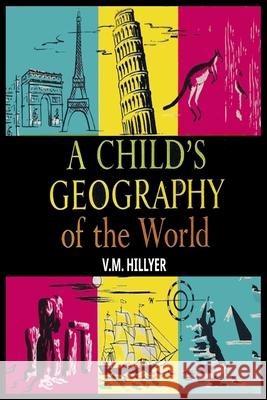 A Child's Geography of the World V. M. Hillyer 9781638233121 www.bnpublishing.com - książka