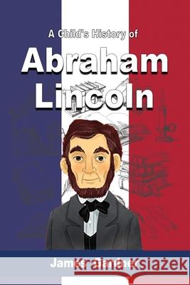 A Child's History of Abraham Lincoln James Gardner 9789612605315 Stanfordpub.com - książka