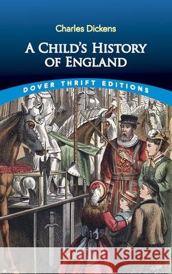 A Child's History of England Charles Dickens 9780486836157 Dover Publications Inc. - książka