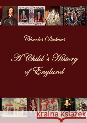 A Child's History of England Dickens, Charles   9783867412858 Europäischer Hochschulverlag - książka