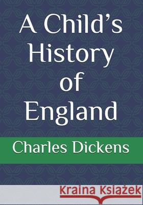 A Child's History of England Charles Dickens 9783959403139 Reprint Publishing - książka