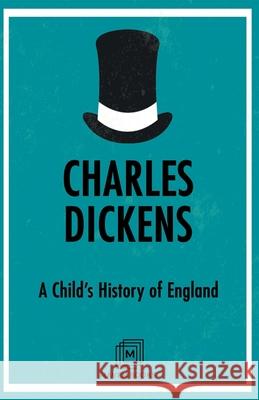 A Child's History of England Charles Dickens 9789387488168 Maven Books - książka