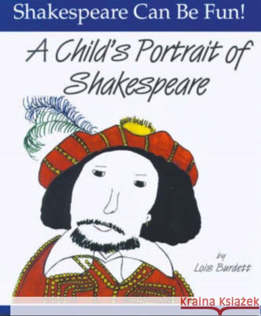 A Child's Portrait of Shakespeare Burdett, Lois 9780887532610 Firefly Books - książka