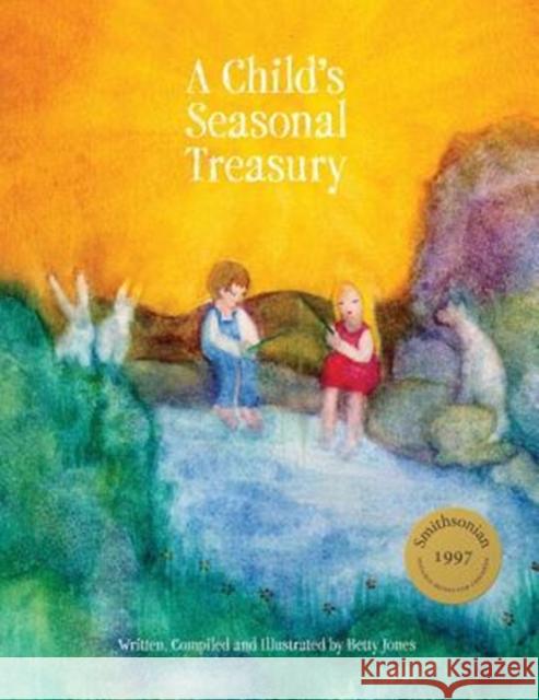 A Child's Seasonal Treasury Betty Jones 9781936849468 Waldorf Early Childhood Association North Ame - książka