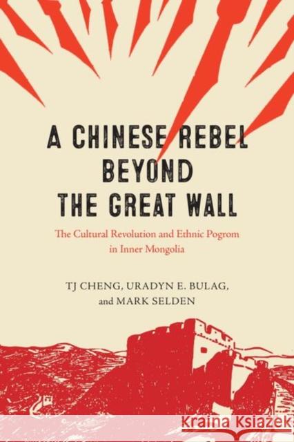 A Chinese Rebel beyond the Great Wall Mark Selden 9780226826844 The University of Chicago Press - książka