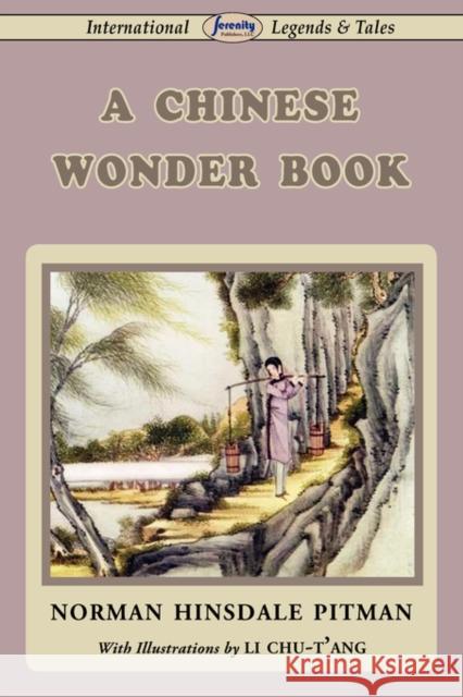 A Chinese Wonder Book Norman Hinsdale Pitman 9781604506433 Serenity Publishers, LLC - książka