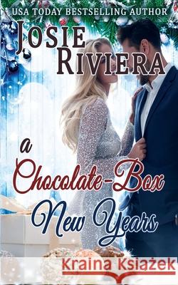 A Chocolate-Box New Years: (Chocolate-Box Series Book 2) Josie Riviera 9781951951047 Josie Riviera - książka