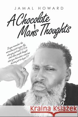 A Chocolate Man's Thoughts Jamal Howard 9781698707341 Trafford Publishing - książka