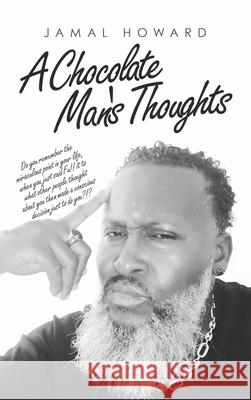 A Chocolate Man's Thoughts Jamal Howard 9781698707365 Trafford Publishing - książka