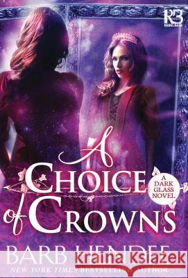 A Choice of Crowns Barb Hendee 9781635730036 Kensington Publishing Corporation - książka
