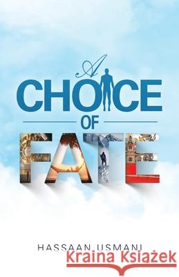 A Choice of Fate Hassaan Usmani 9781489727596 Liferich - książka