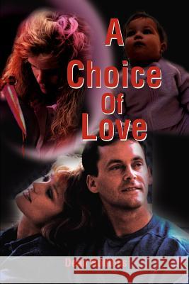 A Choice of Love Dean Robbins 9780595179657 Writers Club Press - książka