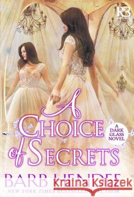 A Choice of Secrets Barb Hendee 9781635730357 Kensington Publishing Corporation - książka