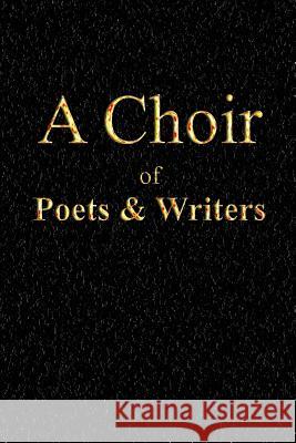 A Choir of Poets and Writers Gary Drury 9781442144835 Createspace - książka