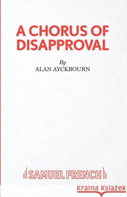 A Chorus of Disapproval Alan Ayckbourn 9780573016202  - książka